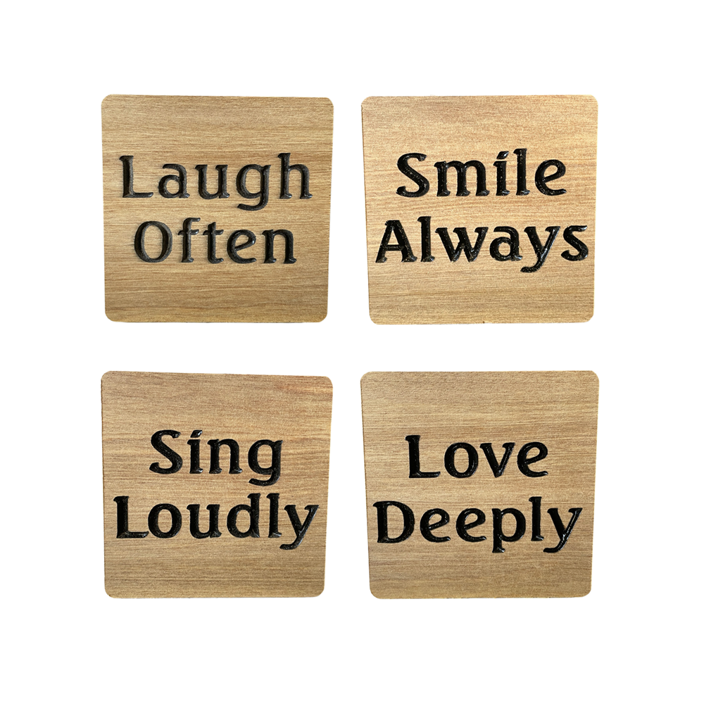COASTERS RECYCLED RIMU "LAUGH OFTEN, SMILE ALWAYS, SING LOUDLY, LOVE DEEPLY" SET